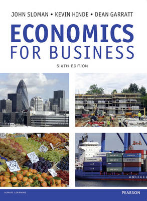 Economics for Business - John Sloman, Kevin Hinde, Dean Garratt