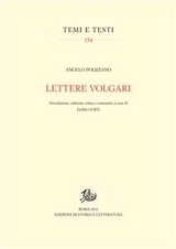 Lettere volgari - Elisa Curti, Angelo Poliziano