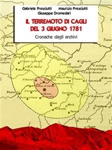 Il terremoto di Cagli del 3 giugno 1781 - Giuseppe Dromedari, Gabriele Presciutti, Maurizio Presciutti