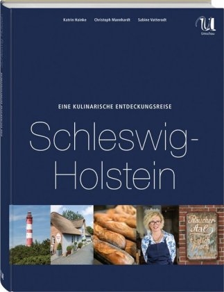 Eine kulinarische Entdeckungsreise Schleswig-Holstein - Katrin Hainke