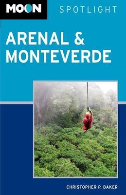 Moon Spotlight Arenal and Monteverde - Christopher P. Baker