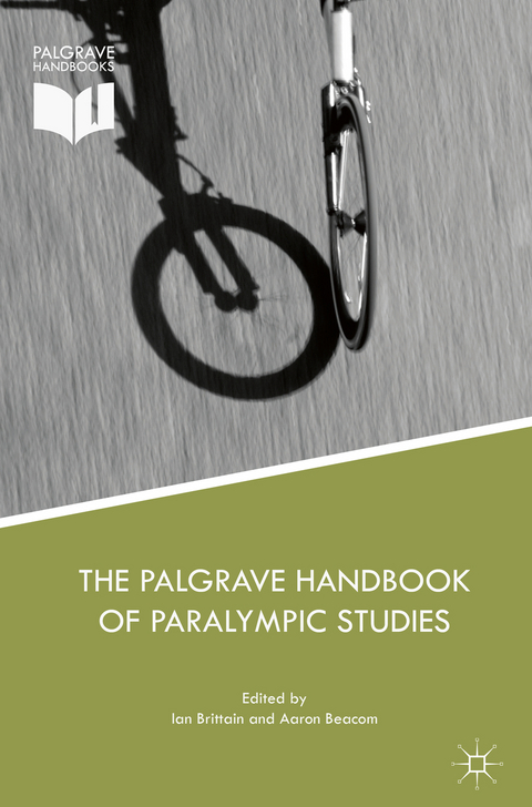 The Palgrave Handbook of Paralympic Studies - 