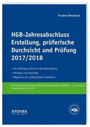 HGB-Jahresabschluss - Erstellung, prüferische Durchsicht und Prüfung 2017/18 - Dirk Fischer, Guido Neubeck