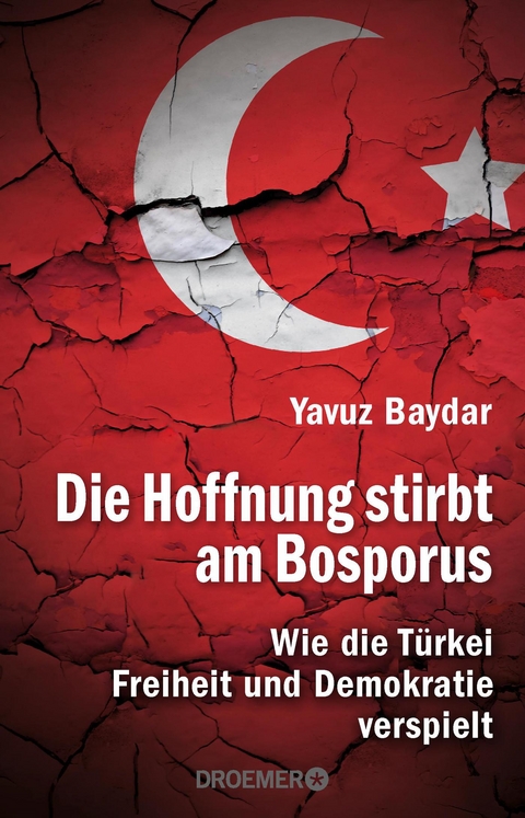 Die Hoffnung stirbt am Bosporus - Yavuz Baydar