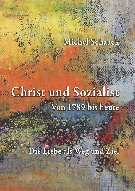 Christ und Sozialist - Michel Schaack