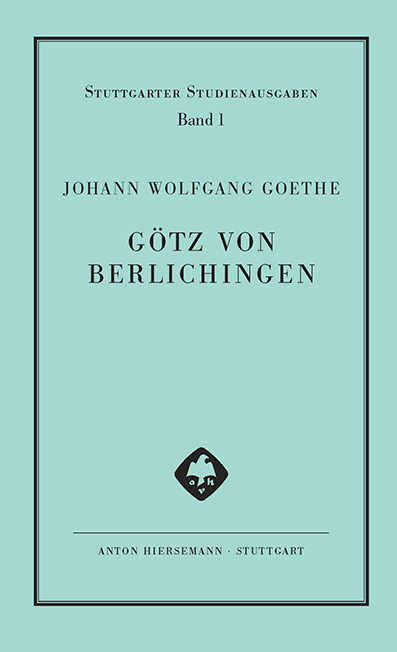 Geschichte Gottfriedens von Berlichingen mit der eisernen Hand dramatisiert. Götz von Berlichingen mit der eisernen Hand - Johann Wolfgang Goethe