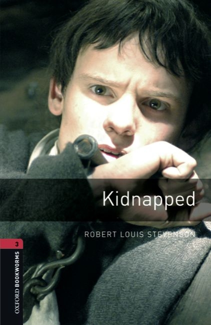 Oxford Bookworms Library / 8. Schuljahr, Stufe 2 - Kidnapped - Robert Louis Stevenson