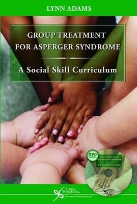 Group Treatment for Asperger Syndrome - Lynn W. Adams