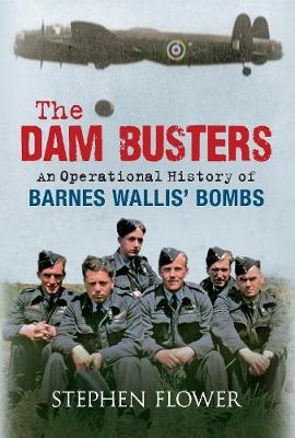 The Dam Busters - Stephen Flower
