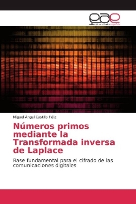 NÃºmeros primos mediante la Transformada inversa de Laplace - Miguel Ãngel Castillo FÃ©liz