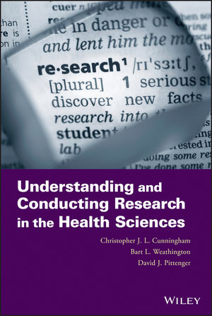 Understanding and Conducting Research in the Health Sciences - Christopher J. L. Cunningham, Bart L. Weathington, David J. Pittenger