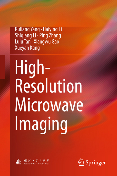 High-Resolution Microwave Imaging - Ruliang Yang, Haiying Li, Shiqiang Li, Ping Zhang, Lulu Tan