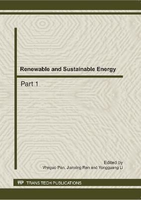 Renewable and Sustainable Energy - Weiguo Pan, Jianxing Ren, Yongguang Li