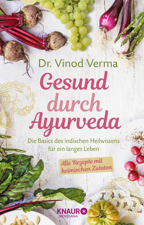 Gesund durch Ayurveda - Vinod Verma