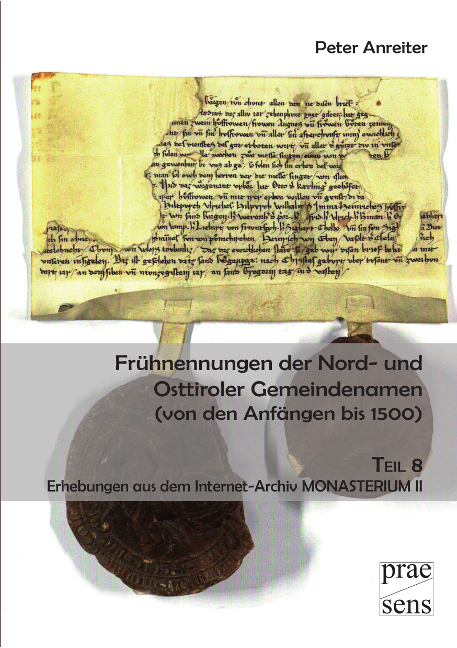 Frühnennungen der Nord- und Osttiroler Gemeindenamen (von den Anfängen bis 1500) - Peter Anreiter