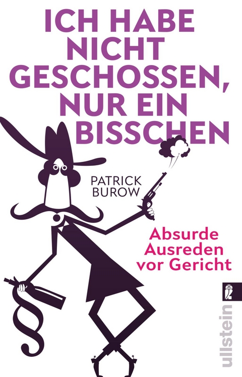 Ich habe nicht geschossen, nur ein bisschen - Patrick Burow