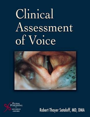 Clinical Assessment of Voice - Robert Thayer Sataloff