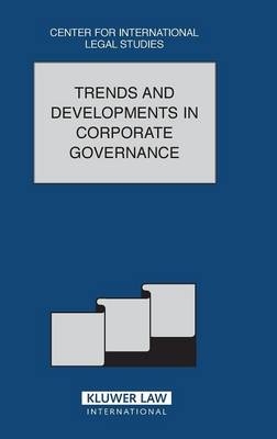 Trends And Developments In Corporate Governance - Dennis Campbell, Susan Woodley