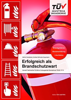 Erfolgreich als Brandschutzwart - Martin Swoboda, Andrea Schwarz-Hausmann