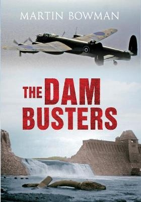 The Dam Busters - Martin W. Bowman