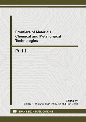 Frontiers of Materials, Chemical and Metallurgical Technologies - 