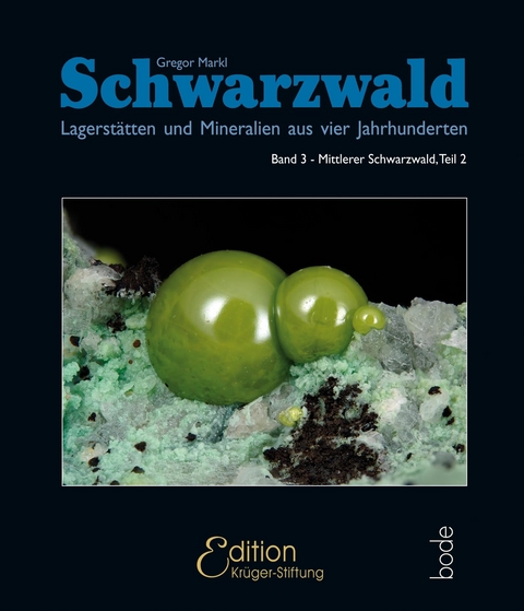 Schwarzwald - Lagerstätten und Mineralien aus vier Jahrhunderten - Gregor Prof. Dr. Markl