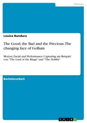 The Good, the Bad and the Precious. The changing face of Gollum - Louisa Bandura