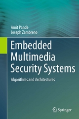 Embedded Multimedia Security Systems -  Amit Pande,  Joseph Zambreno