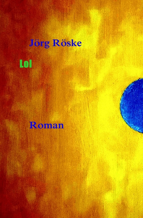 Lol - Jörg Röske