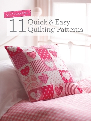 Quilt Essentials - 11 Quick & Easy Quilting Patterns -  Various