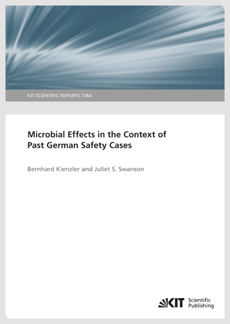 Microbial Effects in the Context of Past German Safety Cases - Bernhard Kienzler, Juliet S. Swanson