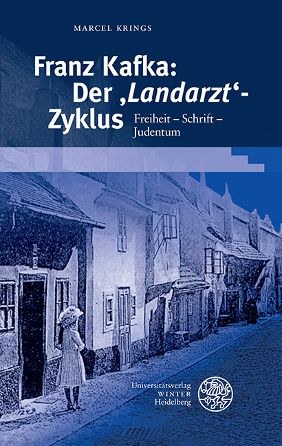 Franz Kafka: Der ‚Landarzt‘-Zyklus - Marcel Krings