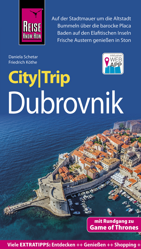 Reise Know-How CityTrip Dubrovnik (mit Rundgang zu Game of Thrones) - Daniela Schetar, Friedrich Köthe