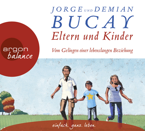 Eltern und Kinder - Demián Bucay, Jorge Bucay