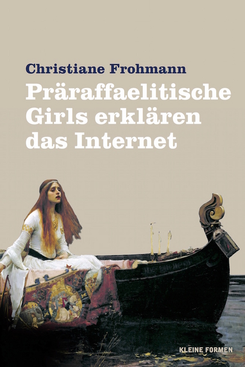 Präraffaelitische Girls erklären das Internet - Christiane Frohmann