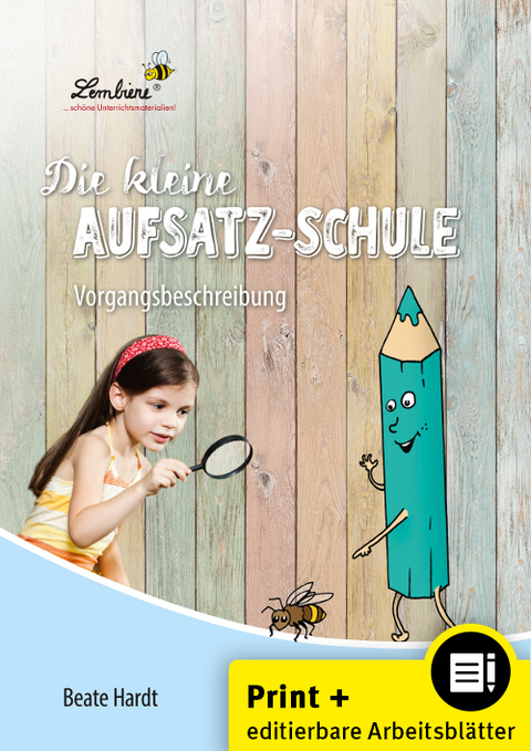 Die kleine Aufsatz-Schule: Vorgangsbeschreibung - Beate Hardt