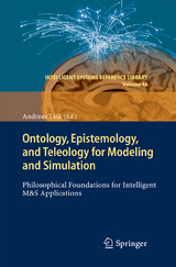 Ontology, Epistemology, and Teleology for Modeling and Simulation - 