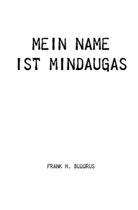 Mein Name ist Mindaugas - Frank Buddrus