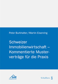 Schweizer Immobilienwirtschaft - Peter Burkhalter, Martin Eisenring