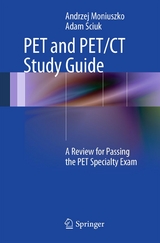 PET and PET/CT Study Guide -  Andrzej Moniuszko,  Adam Sciuk