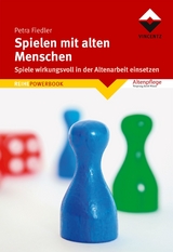 Spielen mit alten Menschen - Petra Fiedler