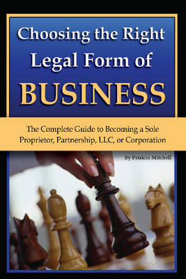 Choosing the Right Legal Form of Business - Patricia Mitchell