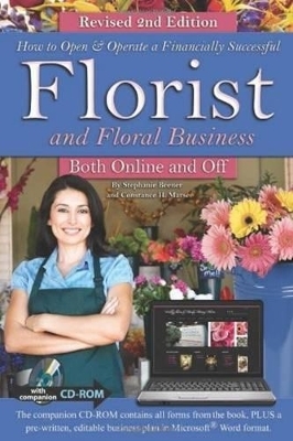 How to Open & Operate a Financially Successful Florist & Floral Business Both Online & Off - Stephanie Beener