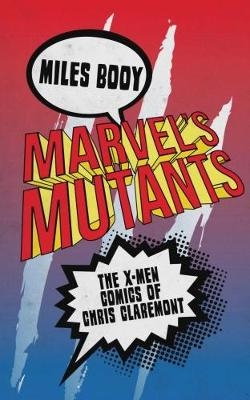 Marvel's Mutants - Miles Booy