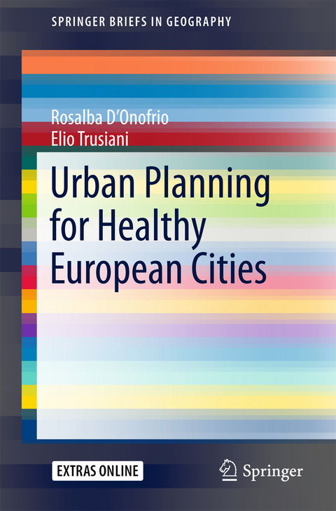 Urban Planning for Healthy European Cities - Rosalba D'Onofrio, Elio Trusiani