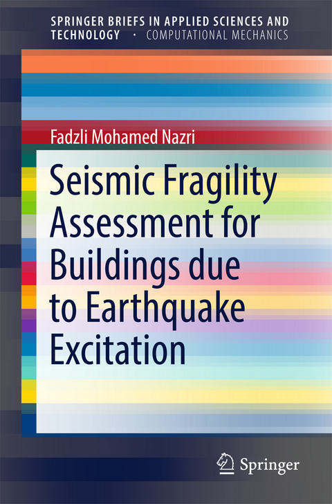 Seismic Fragility Assessment for Buildings due to Earthquake Excitation - FADZLI MOHAMED NAZRI