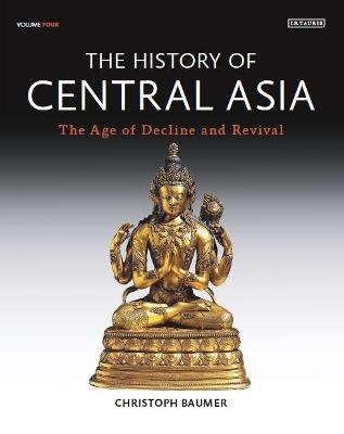 The History of Central Asia - Christoph Baumer