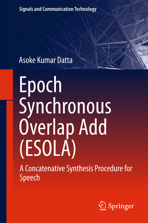 Epoch Synchronous Overlap Add (ESOLA) - Asoke Kumar Datta