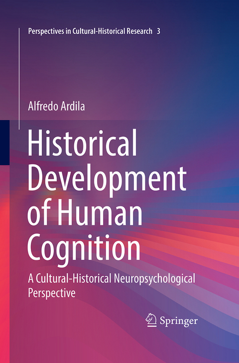 Historical Development of Human Cognition - Alfredo Ardila