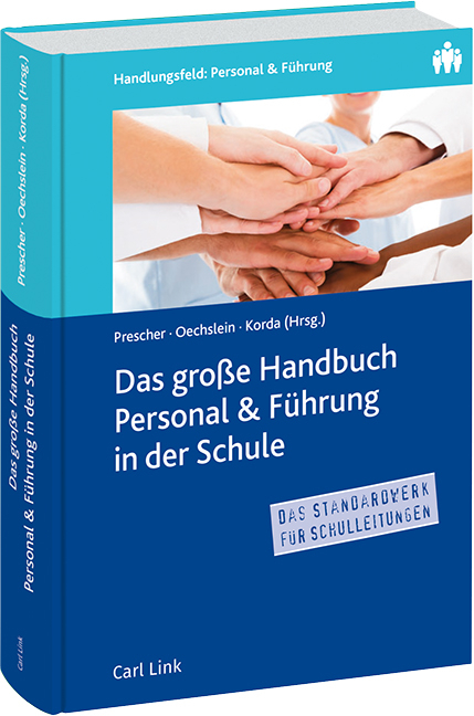 Das große Handbuch Personal & Führung in der Schule - 